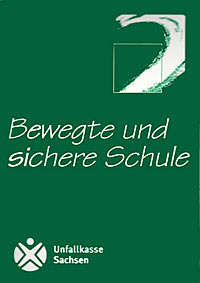 Zertifikat "Bewegte und sichere Schule" der Unfallkasse Sachsen